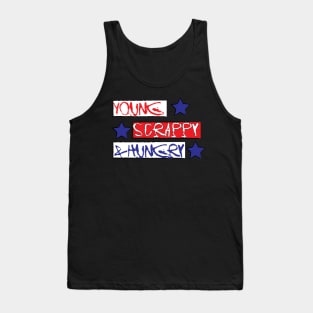 Young, Scrappy, & Hungry Tank Top